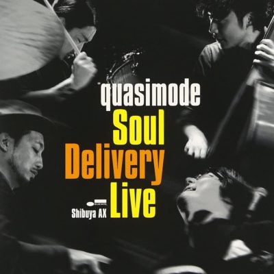 Soul Delivery Live-Shibuya AX（quasimode）